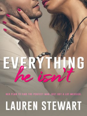 cover image of Everything He Isn't